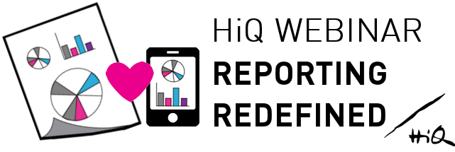 HiQ Webinar: Reporting redefined