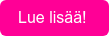 Lue lisää! 